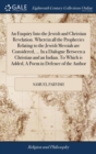 Image for AN ENQUIRY INTO THE JEWISH AND CHRISTIAN