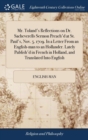 Image for Mr. Toland&#39;s Reflections on Dr. Sacheverells Sermon Preach&#39;d at St. Paul&#39;s, Nov. 5. 1709. In a Letter From an English-man to an Hollander. Lately Publish&#39;d in French in Holland, and Translated Into En