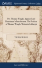 Image for Pet. Thomas Waugh, Against Lord Dunsinnan&#39;s Interlocutor. The Petition of Thomas Waugh, Writer in Jedburgh