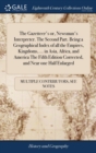 Image for The Gazetteer&#39;s or, Newsman&#39;s Interpreter. The Second Part. Being a Geographical Index of all the Empires, Kingdoms, ... in Asia, Africa, and America The Fifth Edition Corrected, and Near one Half Enl