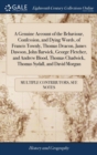 Image for A Genuine Account of the Behaviour, Confession, and Dying Words, of Francis Townly, Thomas Deacon, James Dawson, John Barwick, George Fletcher, and Andrew Blood, Thomas Chadwick, Thomas Sydall, and Da