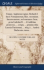 Image for Emmae, Anglorum reginae, Richardi I. ducis Normannorum, filiae, encomium. Incerto auctore, sed coaetaneo. Item, gesta Guilelmi II. ... A Guillelmo pictavensi, ... scripta. ... primum edita Lutetiae Pa