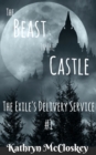 Image for Beast in the Castle (The Exile&#39;s Delivery Service, #1)