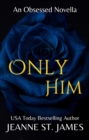 Image for Only Him