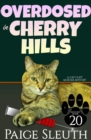 Image for Overdosed in Cherry Hills: A Cat Cozy Murder Mystery