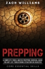 Image for Prepping: A Complete Food &amp; Water Prepping Survival Guide for any Life Threatening Situation or Disaster