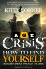 Image for Age Crisis: How to Find Yourself: A Bridge Through the Crisis, How to Be Happy, Feeling Good, Self Esteem, Positive Thinking, Mental Health