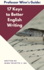 Image for 17 Keys to Better English Writing