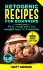 Image for Ketogenic Recipes: Keto Meal Plan for Weight Loss in 3 Months