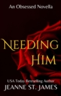 Image for Needing Him