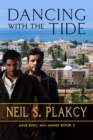 Image for Dancing with the Tide: Have Body, Will Guard, #2