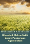 Image for Hikmah &amp; Makna Sakit Dalam Pandangan Agama Islam.