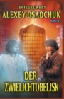 Image for Der Zwielichtobelisk (Spiegelwelt Buch #4) LitRPG-Serie