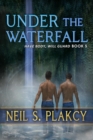 Image for Under the Waterfall: Have Body, Will Guard, #5