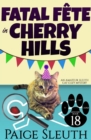 Image for Fatal Fete in Cherry Hills: An Amateur Sleuth Cat Cozy Mystery