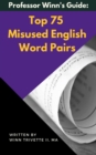 Image for Top 75 Misused English Word Pairs