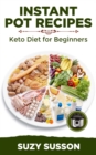 Image for Instant Pot Recipes: Keto Diet for Beginners.