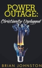 Image for Power Outage - Christianity Unplugged