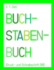 Image for BUCHSTABENBUCH (Druck- und Schreibschrift [VA])