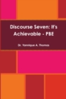 Image for Discourse Seven: It&#39;s Achievable - PBE