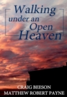 Image for Walking under an Open Heaven