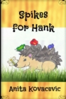 Image for Spikes for Hank