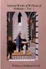 Image for Selected Works of William of Ockham- Vol. 1