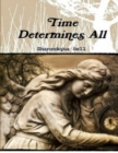 Image for Time Determines All