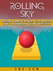 Image for Rolling Sky Online Game Cheats, Tips, Hacks How to Download Unofficial