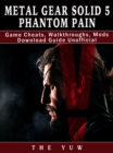 Image for Metal Gear Solid 5 Phantom Pain Game Cheats, Walkthroughs, Mods Download Guide Unofficial