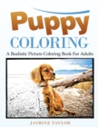 Image for Puppy Coloring : A Realistic Picture Coloring Book for Adults
