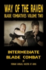 Image for Way of the Raven Blade Combatives : Intermediate Blade Combat