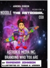 Image for Astrokid Media Inc : Branding Who You Are