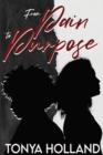 Image for From Pain to Purpose