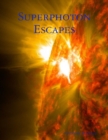 Image for Superphoton Escapes
