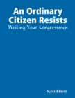 Image for Ordinary Citizen Resists - Writing Your Congressmen