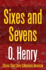 Image for Sixes and Sevens