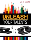 Image for Unleash Your Talents