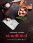 Image for Simplifood: Amazing food, simply prepared