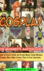 Image for Cosplay - The Beginner&#39;s Masterclass