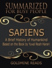 Image for Sapiens - Summarized for Busy People: A Brief History of Humankind: Based on the Book by Yuval Noah Harari