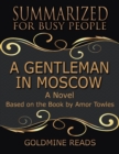 Image for Gentleman In Moscow - Summarized for Busy People: A Novel: Based on the Book by Amor Towles