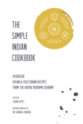 Image for The Simple Indian Cookbook : Ayurvedic Vegan &amp; Vegetarian Recipes From The Kaivalyadhama Ashram