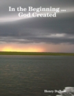 Image for In the Beginning ... God Created
