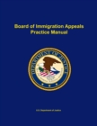 Image for Board of Immigration Appeals Practice Manual