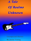 Image for Tale of Realms Unknown - Unexpected Heroes