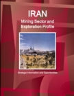 Image for Iran Mining Sector and Exploration Profile - Strategic Information and Opportunities