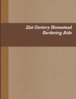 Image for 21st Century Homestead : Gardening Aids