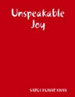 Image for Unspeakable Joy