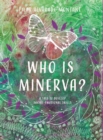 Image for Who is Minerva?
